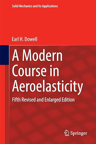 a modern course in aeroelasticity fifth revised and 5th edition earl h dowell 3319094521, 978-3319094526