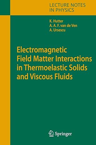 electromagnetic field matter interactions in thermoelasic solids and viscous fluids 2006th edition kolumban