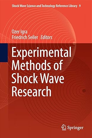 experimental methods of shock wave research 1st edition ozer igra ,friedrich seiler 3319237446, 978-3319237442