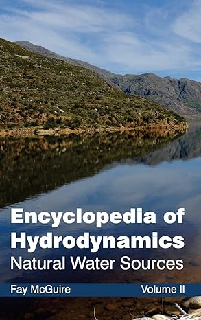 encyclopedia of hydrodynamics volume ii 1st edition fay mcguire 1632381346, 978-1632381347