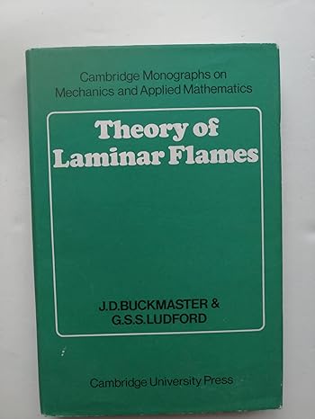 theory of laminar flames 1st edition j d buckmaster ,g s s ludford 052123929x, 978-0521239295