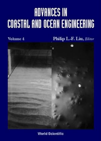 advances in coastal and ocean engineering vol 4 1st edition philip l f liu ,norden e huang ,costas synolakis