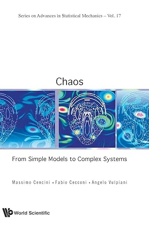chaos from simple models to complex systems 1st edition angelo vulpiani ,fabio cecconi ,massimo cencini