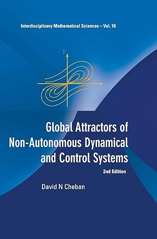 global attractors of non autonomous dynamical and control systems 2nd edition david n cheban 9814619825,