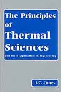 principles of thermal sciences and their application to engineering 1st edition j c jones 1870325184,