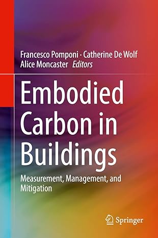 embodied carbon in buildings measurement management and mitigation 1st edition francesco pomponi ,catherine