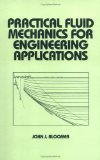 practical fluid mechanics for engineering applications by bloomer hardcover 1st edition bloomer b009o30aae