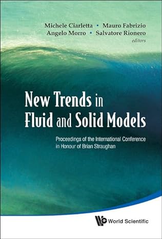 new trends in fluid and solid models proceedings of the international conference in honour of brian straughan