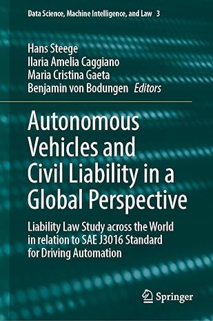 autonomous vehicles and civil liability in a global perspective liability law study across the world in