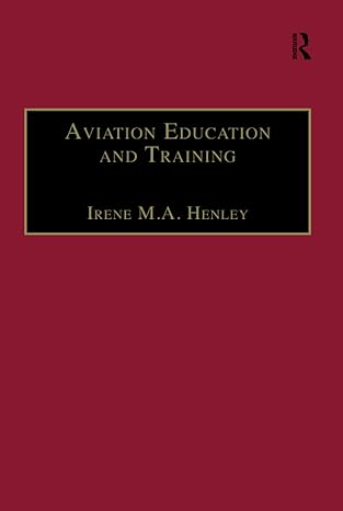 aviation education and training 1st edition irene m a henley 0754617335, 978-0754617334