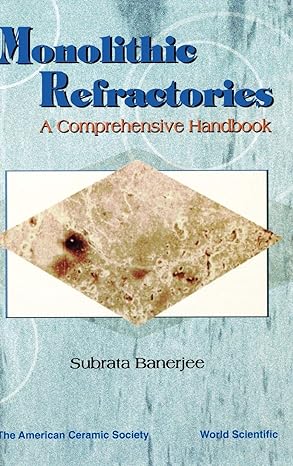 monolithic refractories 1st edition subrata banerjee 9810231202, 978-9810231200