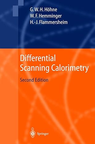 differential scanning calorimetry 2nd rev. a. enlarged edition gunther hohne ,wolfgang f hemminger ,h j