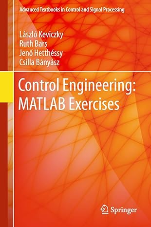 control engineering matlab exercises 1st edition keviczky 9811083207, 978-9811083204