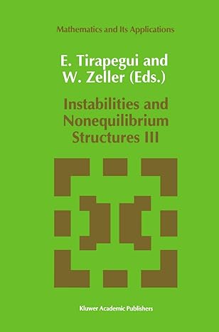 instabilities and nonequilibrium structures iii 1991st edition e tirapegui ,w zeller 0792311531,