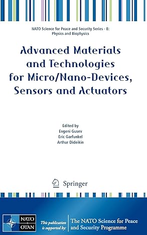 advanced materials and technologies for micro/nano devices sensors and actuators 2010th edition evgeni gusev
