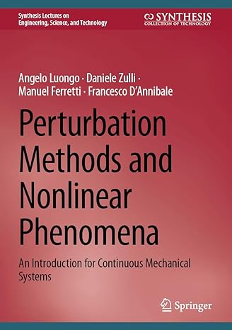 perturbation methods and nonlinear phenomena applications to continuous mechanical systems 1st edition angelo