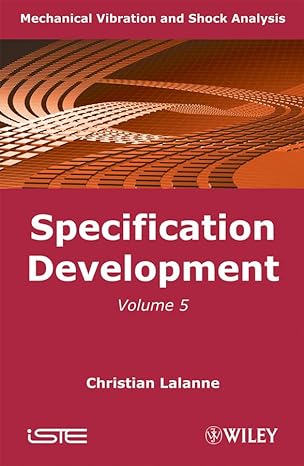 mechanical vibration and shock analysis specification development 2nd edition christian lalanne 1848211260,