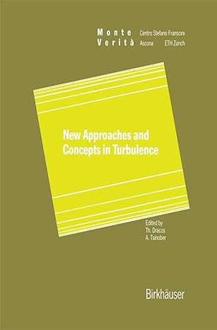 new approaches and concepts in turbulence 1993rd edition t dracos ,a tsinober 3764329246, 978-3764329242