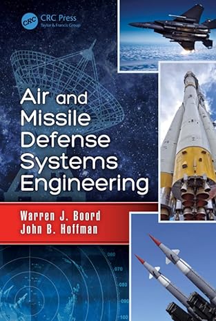 air and missile defense systems engineering 1st edition warren j boord ,john b hoffman 1439806705,