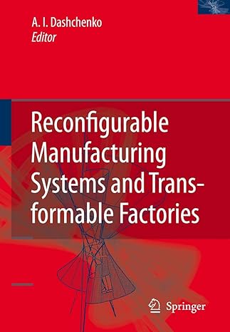 reconfigurable manufacturing systems and transformable factories 2006th edition anatoli i dashchenko