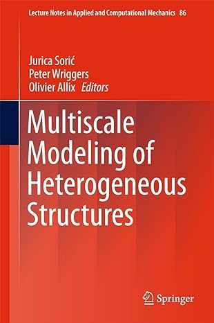multiscale modeling of heterogeneous structures 1st edition jurica soric ,peter wriggers ,olivier allix