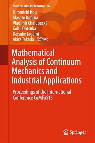 mathematical analysis of continuum mechanics and industrial applications proceedings of the international