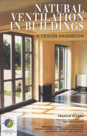 natural ventilation in buildings a design handbook 1st edition francis allard ,mat santamouris 1873936729,