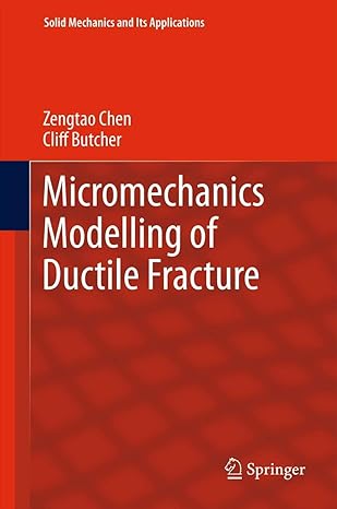 micromechanics modelling of ductile fracture 2013th edition zengtao chen ,cliff butcher 9400760973,