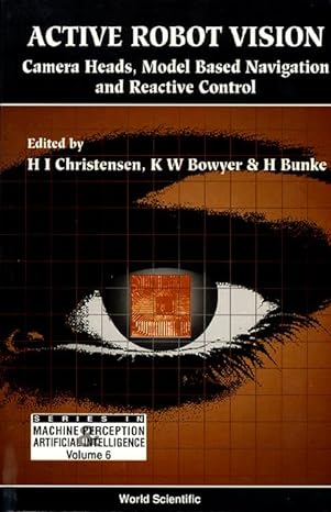 active robot vision camera heads model based navigation and reactive control 1st edition kevin bowyer ,horst