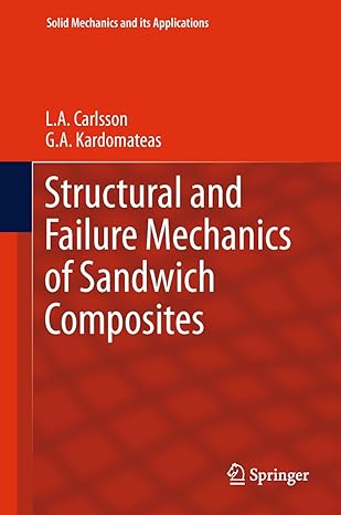 structural and failure mechanics of sandwich composites 2011th edition l a carlsson ,g a kardomateas