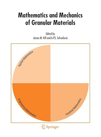 mathematics and mechanics of granular materials 2005th edition james m hill ,a p s selvadurai 1402037813,