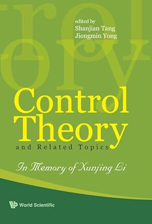control theory and related topics in memory of professor xunjing li 1st edition shanjian tang ,jiongmin yong