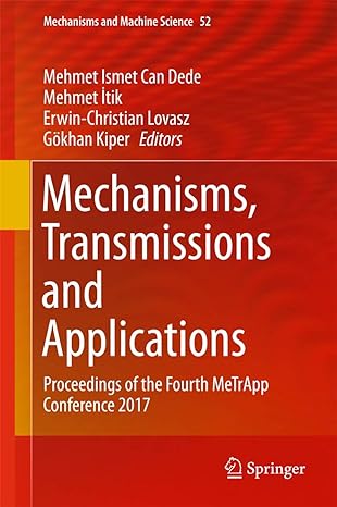 mechanisms transmissions and applications proceedings of the fourth metrapp conference 2017 1st edition