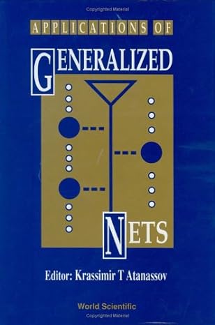 applications of generalized nets 1st edition krassimir t atanassov 9810206674, 978-9810206673