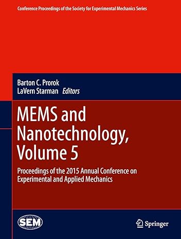 mems and nanotechnology volume 5 proceedings of the 2015 annual conference on experimental and applied