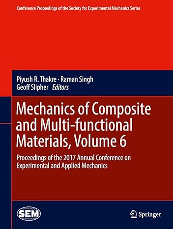 mechanics of composite and multi functional materials volume 6 proceedings of the 2017 annual conference on