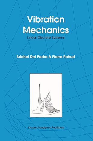 vibration mechanics linear discrete systems 1991st edition m del pedro ,p pahud 0792314271, 978-0792314271