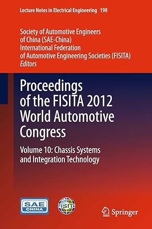 proceedings of the fisita 2012 world automotive congress volume 10 chassis systems and integration technology