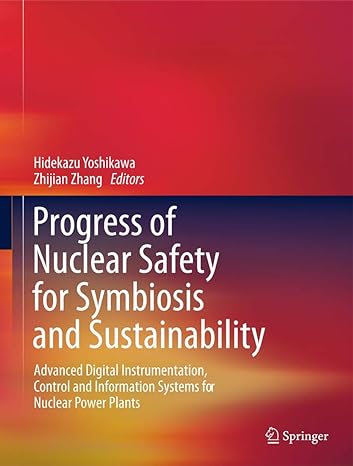 progress of nuclear safety for symbiosis and sustainability advanced digital instrumentation control and