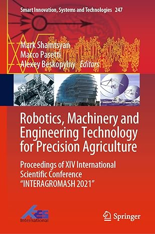 robotics machinery and engineering technology for precision agriculture proceedings of xiv international