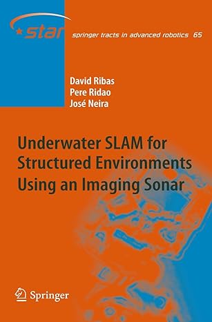 underwater slam for structured environments using an imaging sonar 2010th edition david ribas ,pere ridao