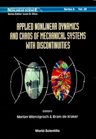 applied nonlinear dynamics and chaos of mechanical systems with discontinuities 1st edition bram de kraker
