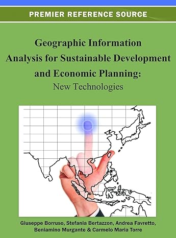geographic information analysis for sustainable development and economic planning new technologies 1st