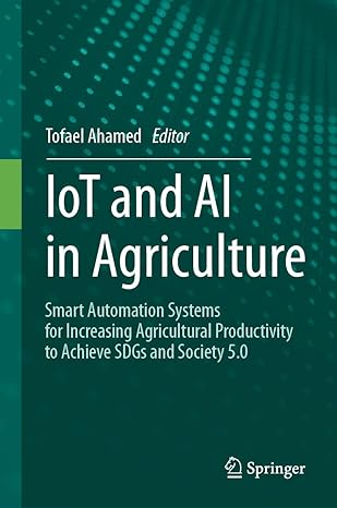 iot and ai in agriculture smart automation systems for increasing agricultural productivity to achieve sdgs