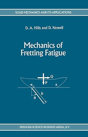 mechanics of fretting fatigue 1994th edition d a hills ,d nowell 0792328663, 978-0792328667
