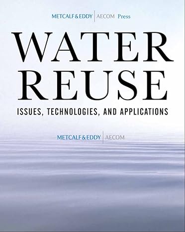 water reuse issues technologies and applications 1st edition an aecom company metcalf eddy, inc ,takashi