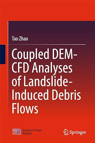 coupled dem cfd analyses of landslide induced debris flows 1st edition tao zhao 9811046263, 978-9811046261