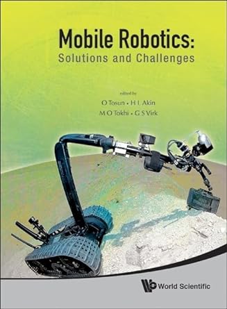 mobile robotics solutions and challenges proceedings of the twelfth international conference on climbing and