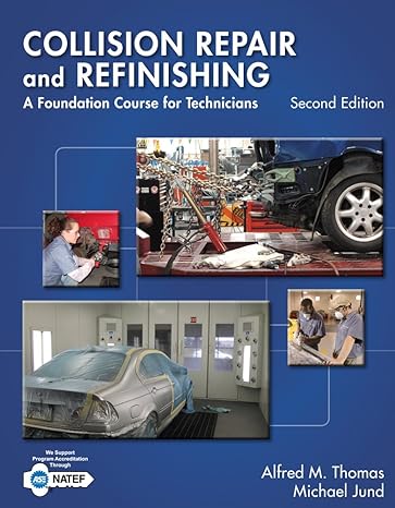 collision repair and refinishing a foundation course for technicians 2nd edition alfred thomas ,michael jund