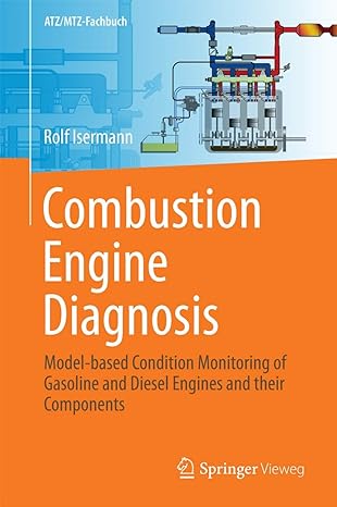 combustion engine diagnosis model based condition monitoring of gasoline and diesel engines and their
